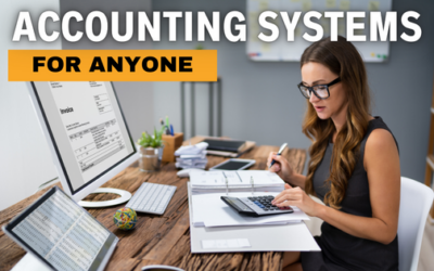 Accounting Systems Aren’t Just For the Full-Timers