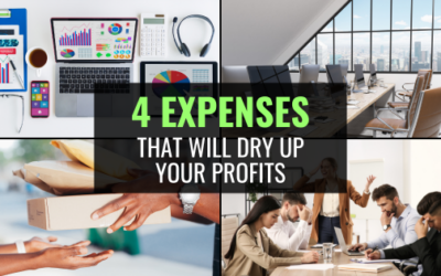 Four Expenses That Will Dry Up Profits
