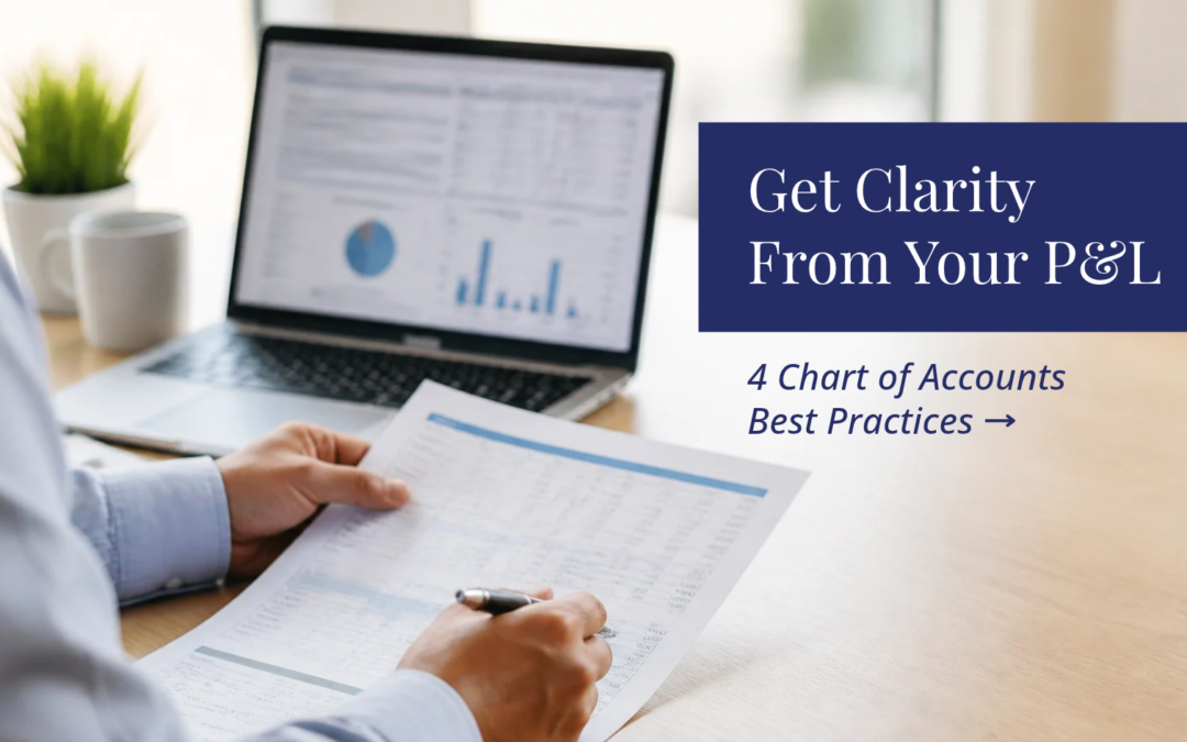 Chart of Accounts Best Practices: 4 Ways to Get More Insight From Your P&L